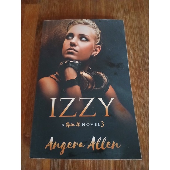 bestseller Other - Izzy A‎ Spin It Novel 3 by Angera Allen